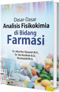 Dasar-dasar Analisis Fisikokimia di Bidang Farmasi