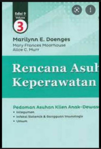 Rencana Asuhan Keperawatan Pedoman Asuhan Klien Anak-Dewasa: Integumen, Infeksi & Gangguan Imunologis, Umum