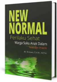 Image of New normal : Perilaku sehat warga suku anak dalam teori dan praktik
