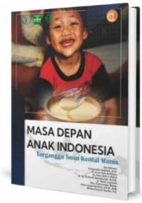Image of Masa depan anak indonesia terganggu susu kental manis