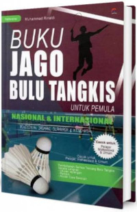 Buku Jago Bulu Tangkis untuk Pemula Nasional & Internasional