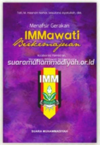 Image of Menafsir Gerakan IMMawati Berkemajuan: Kolaborasi Pemikiran, Menggagas IMMawati Berkemajuan