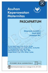 Image of Asuhan Keperawatan Maternitas : Diagnosis NANDA-I HAsil NOC Tindakan NIC: Pascapartum