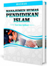 Image of Manajemen humas pendidikan islam : Teori dan aplikasi
