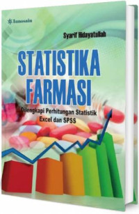 Image of Statistika Farmasi : Dilengkapi Perhitungan Statistik Excel dan SPSS