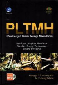 Image of PLTMH ( Pembangkit Listrik Tenaga Mikro Hidro ) : Panduan Lengkap Membuat Sumber Energi Terbarukan Secara Swadaya