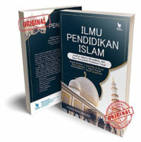 Image of Ilmu pendidikan islam : Analisis agama, pendidikan, dan sains perspektif pemikiran tokoh