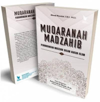 Muqaranah madzhib : Perbandingan madzhab dalam hukum islam