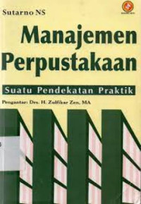 Image of Manajemen Perpustakaan : Suatu Pendekatan Praktik