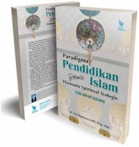 Paradigma pendidikan berbasis islam humanis spiritual teologis : Teori dan aplikasinya