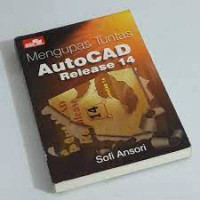 Image of Mengupas Tuntas AutoCAD Release 14