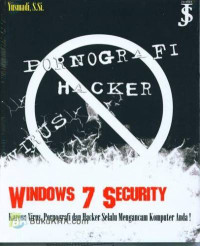 Image of Windows 7 Security : Karena Virus, Pornografi dan Hacker Selalu Mengancam Komputer Anda