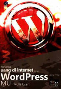 Image of Menjaring Uang di Internet dengan Wordpress Mu (Multi user)