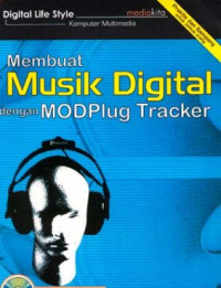 Image of Membuat Musik Digital dengan MODplug Tracker