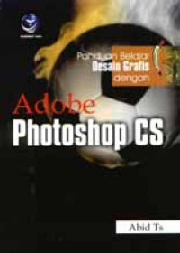 Image of Panduan Belajar Desain Grafis dengan Adobe Photoshop CS