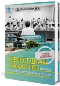 Image of Pendidikan karakter berbasis sistem islamic boarding school : Analisis perspektif multidisipliner