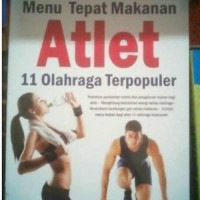 Image of Menu Tepat Makanan Atlet: 11 Olahraga Terpopuler