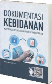 Image of Dokumentasi Kebidanan : Konsep dan Aplikasi Dokumentasi Kebidanan
