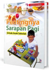 Pentingnya sarapan pagi untuk anak sekolah