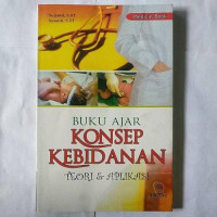 Buku Ajar Konsep Kebidanan: Teori dan Aplikasi