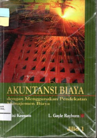 Image of Akuntansi Biaya : dengan Menggunakan Pendekatan Manajemen Biaya Jilid 1