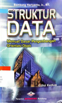 Struktur Data : Memuat Dasar Pengembangan Orientasi Objek