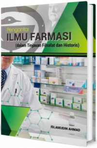 Image of Pengantar Ilmu Farmasi (dalam Tinjauan Filsafat dan Historis)