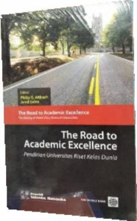 Image of The road to academic excellence : Pendirian universitas riset kelas dunia