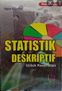 Statistik Deskriptif Untuk Kesehatan