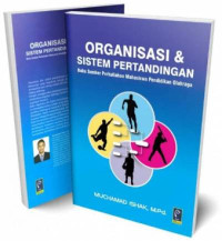 Organisasi dan Sistem Pertandingan: Buku Sumber Perkuliahan Mahasiswa Pendidikan Olahraga