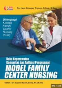 Image of Buku Keperawatan Komunitas dan Aplikasi Penggunaan Model Family Center Nursing