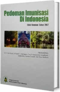 Pedoman Imunisasi di Indonesia - Edisi Ke-6 Tahun 2017