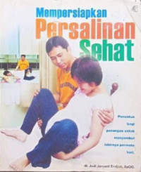 Image of Mempersiapkan persalinan sehat: penuntun bagi pasangan untuk menyambut lahirnya permata hati