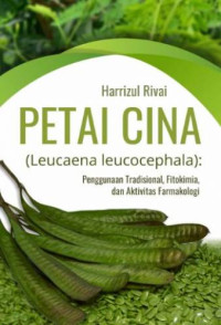 Image of Petai Cina (Leucaena Leucocephala) : Penggunaan Tradisional, Fitokimia, dan Aktivitas Farmakologi