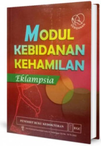 Modul kebidanan kehamilan : Eklampsia