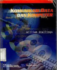 Image of Komunikasi Data dan Komputer : Dasar-dasar Komunikasi Data