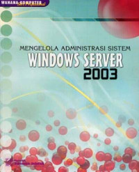 Image of Mengelola Administrasi Sistem Windows Server 2003