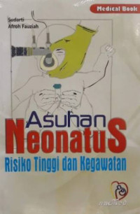 Asuhan Neonatus Risiko Tinggi dan Kegawatan