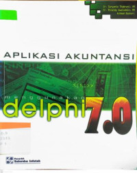Image of Aplikasi Akuntansi Menggunakan Delphi 7.0