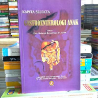 Image of Kapita Selekta Gastroenterologi Anak