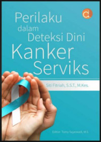 Image of Perilaku dalam Deteksi Dini Kanker Serviks