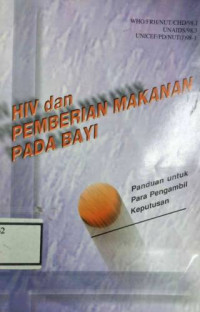 Image of HIV dan pemberian makanan pada bayi: panduan untuk para manajer dan pengawas kesehatan