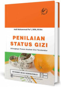 Image of Penilaian Status Gizi: Dilengkapi Proses Asuhan Gizi Terstandar