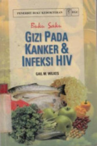 Image of Buku saku gizi pada kanker dan infeksi HIV
