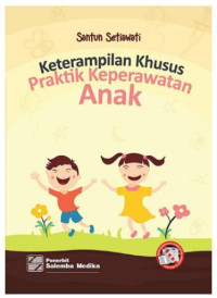 Image of Keterampilan Khusus Praktik Keperawatan Anak