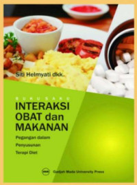 Image of Buku Saku Interaksi Obat dan Makanan : Pegangan dalam Penyusunan Terapi Diet