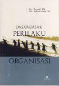 Dasar-Dasar Perilaku Organisasi