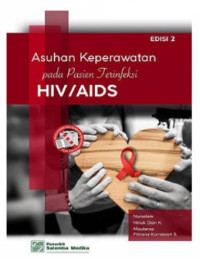 Image of Asuhan Keperawatan pada Pasien Terinfeksi HIV/AIDS Edisi 2