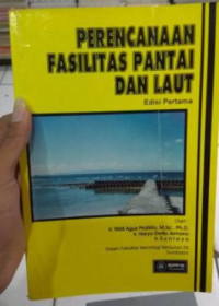 Image of Perencanaan fasilitas pantai dan laut - Edisi Pertama