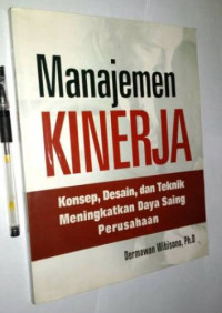 Image of Manajemen Kinerja - Konsep,Desain, dan Teknik Meningkatkan Daya Saing Perusahaan